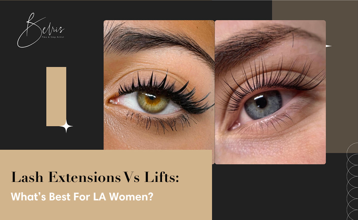 Lash Extensions vs Lash Lifts: What’s Better for LA Women?
