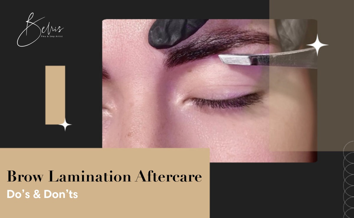 Brow Lamination Aftercare: Do's and Don'ts