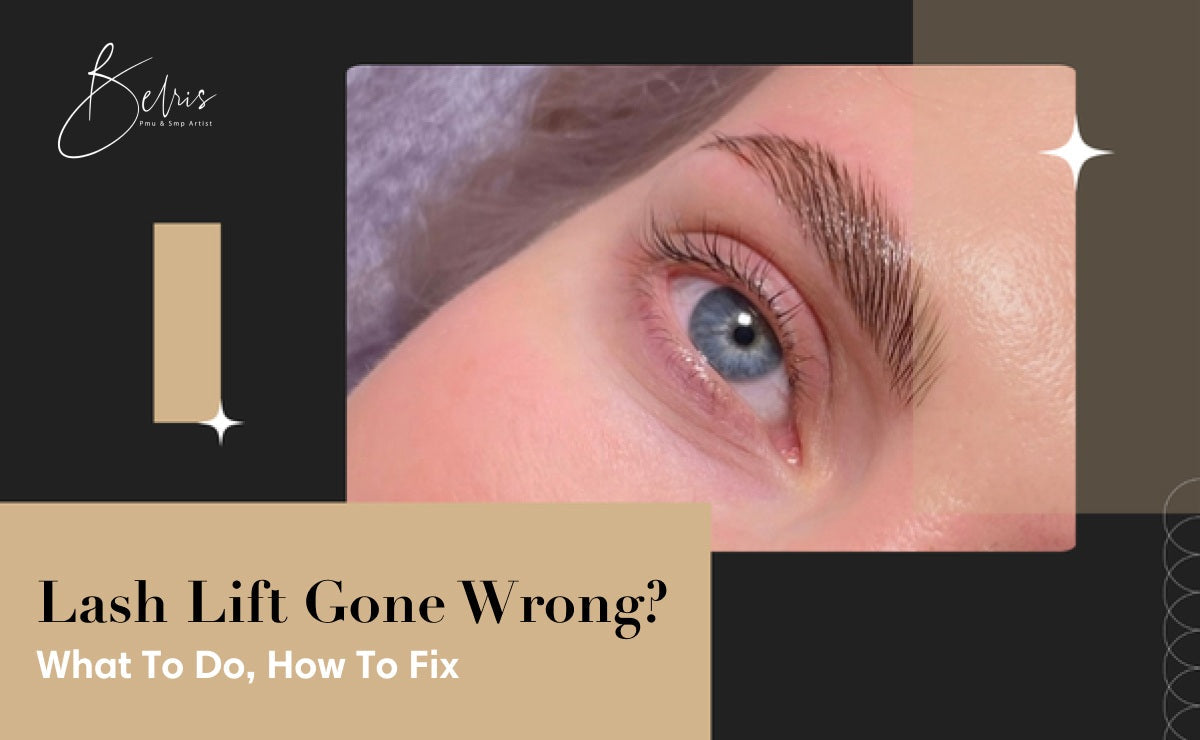 Lash Lift Gone Wrong: What To Do, How To Fix Them?